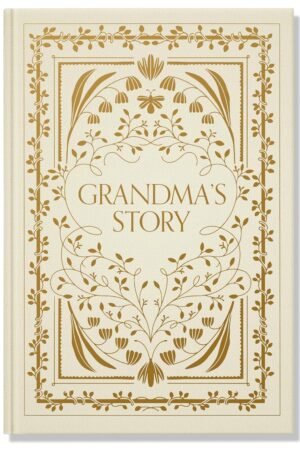 Grandma's Story: A Memory and Keepsake Journal for My Family (Heirloom Story Books and Guided Journals)