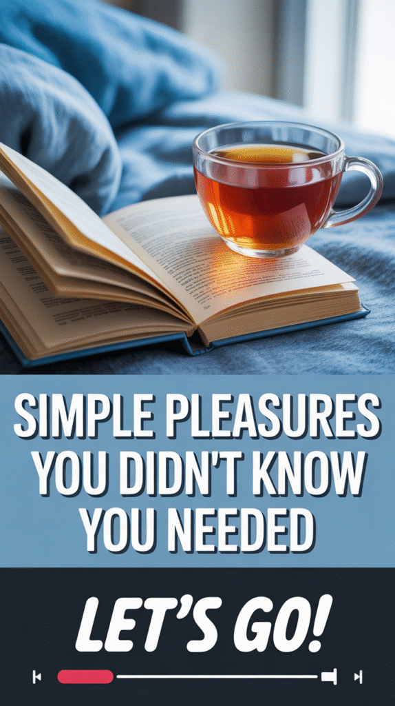 The “Simple Pleasures” List You Didn’t Know You Needed Cozy Home Oasis