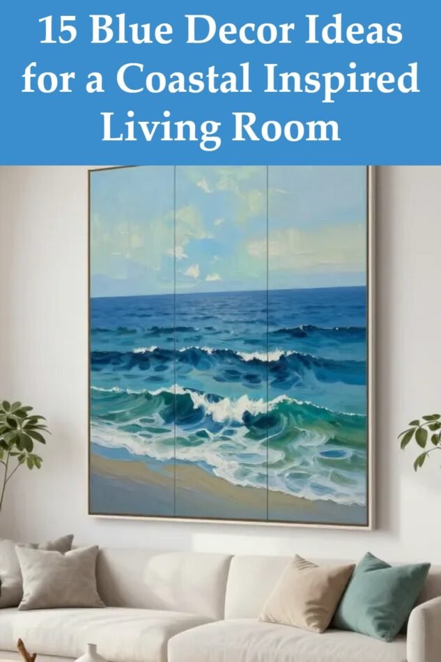 15 Blue Decor Ideas for a Coastal Inspired Living Room That Pop’s ...